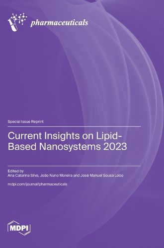 Cover image for Current Insights on Lipid-Based Nanosystems 2023