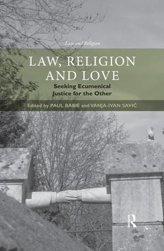 Cover image for Law, Religion and Love: Seeking Ecumenical Justice for the Other