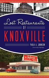 Cover image for Lost Restaurants of Knoxville