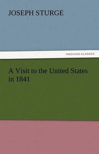 Cover image for A Visit to the United States in 1841