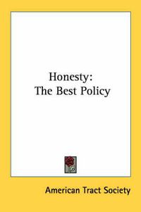 Cover image for Honesty: The Best Policy