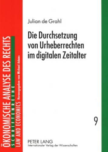 Cover image for Die Durchsetzung Von Urheberrechten Im Digitalen Zeitalter: Analyse Und Rechtspolitik