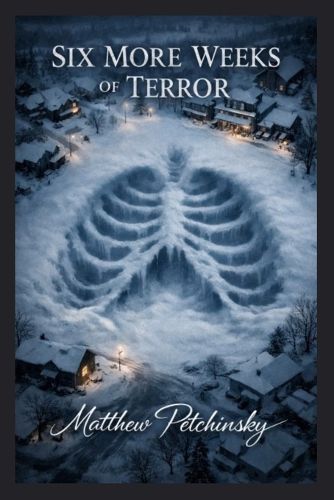 Cover image for Six More Weeks of Terror