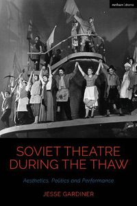 Cover image for Soviet Theatre during the Thaw