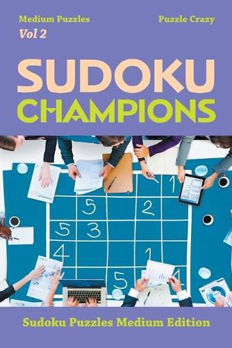 Cover image for Sudoku Champions (Medium Puzzles) Vol 2: Sudoku Puzzles Medium Edition