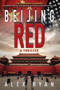 Cover image for Beijing Red: A Nick Foley Thriller