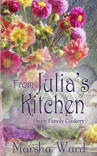 Cover image for From Julia's Kitchen: Owen Family Cookery