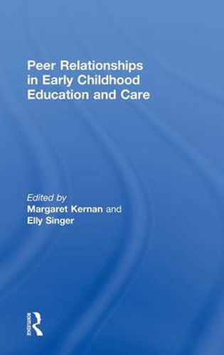 Cover image for Peer Relationships in Early Childhood Education and Care