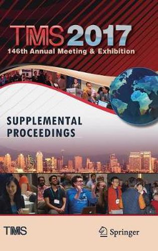 Cover image for TMS 2017 146th Annual Meeting & Exhibition Supplemental Proceedings