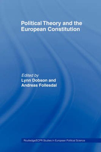 Cover image for Political Theory and the European Constitution