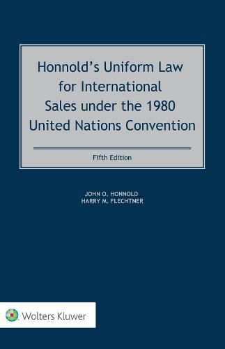 Cover image for Honnold's Uniform Law for International Sales under the 1980 United Nations Convention