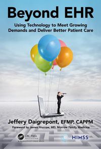 Cover image for Beyond EHR: Using Technology to Meet Growing Demands and Deliver Better Patient Care