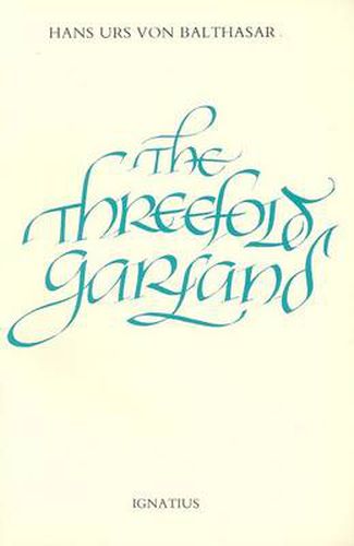 Cover image for The Threefold Garland: The World's Salvation in Mary's Prayer