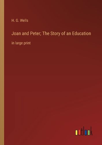 Cover image for Joan and Peter; The Story of an Education