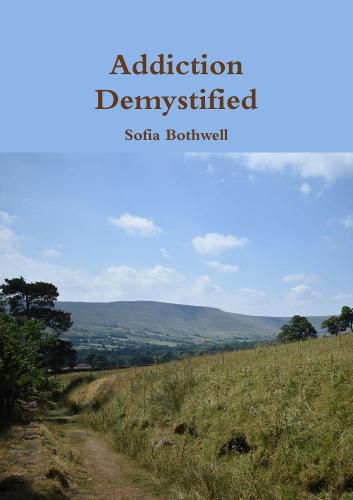 Cover image for Addiction Demystified