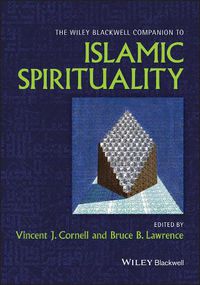 Cover image for The Wiley Blackwell Companion to Islamic Spiritual ity