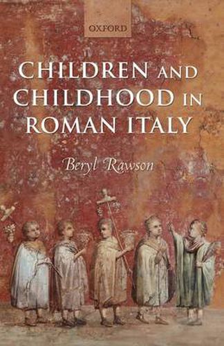 Cover image for Children and Childhood in Roman Italy