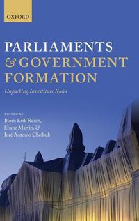 Cover image for Parliaments and Government Formation: Unpacking Investiture Rules