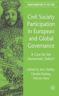 Cover image for Civil Society Participation in European and Global Governance: A Cure for the Democratic Deficit?