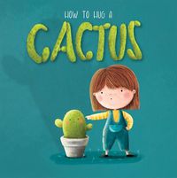 Cover image for How to Hug a Cactus