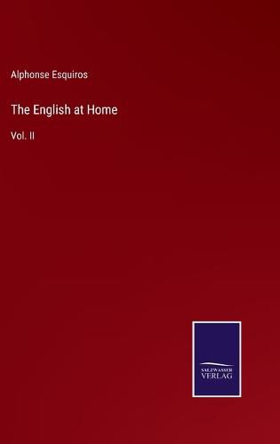Cover image for The English at Home: Vol. II