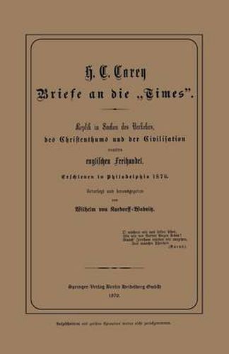 Cover image for Briefe an Die  Times: Replik in Sachen Des Verkehrs, Des Christenthums Und Der Civilisation Contra Englischen Freihandel
