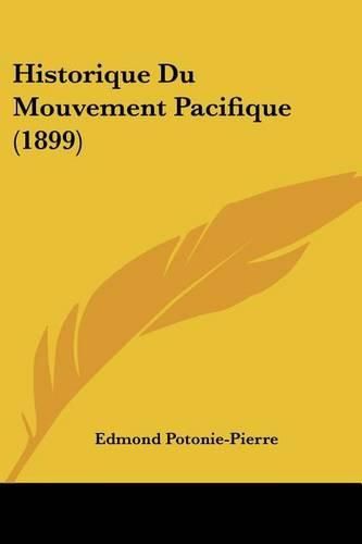 Cover image for Historique Du Mouvement Pacifique (1899)