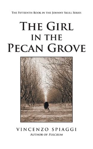 Cover image for The Girl in the Pecan Grove