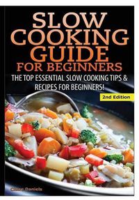 Cover image for Slow Cooking Guide for Beginners