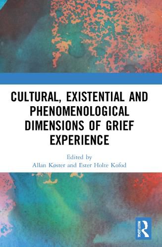 Cover image for Cultural, Existential and Phenomenological Dimensions of Grief Experience