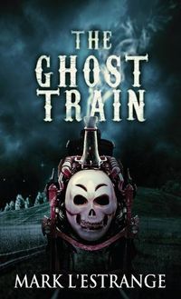 Cover image for The Ghost Train