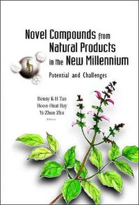 Cover image for Novel Compounds From Natural Products In The New Millennium: Potential And Challenges