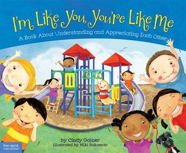 Cover image for I'm Like You, You're Like Me: A Book about Understanding and Appreciating Each Other