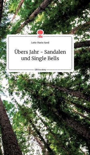 Cover image for UEbers Jahr - Sandalen und Single Bells. Life is a Story - story.one