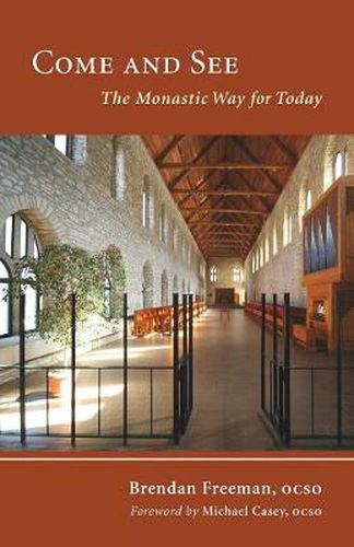 Cover image for Come and See: The Monastic Way for Today