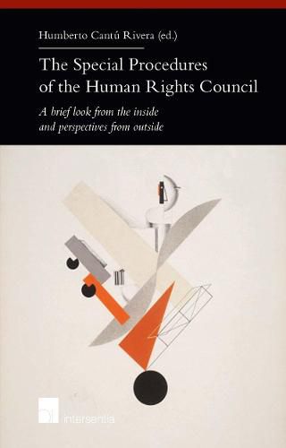 The Special Procedures of the Human Rights Council: A brief look from the inside and perspectives from outside