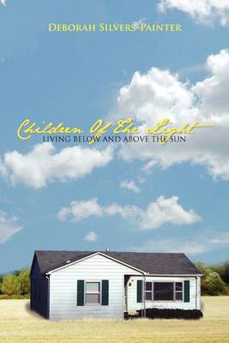 Cover image for Children Of The Light Living Below And Above The Sun