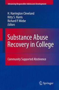 Cover image for Substance Abuse Recovery in College: Community Supported Abstinence