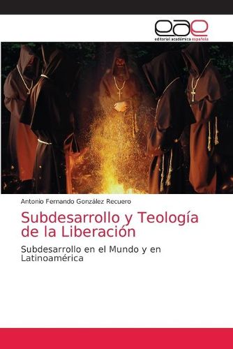 Subdesarrollo y Teologia de la Liberacion