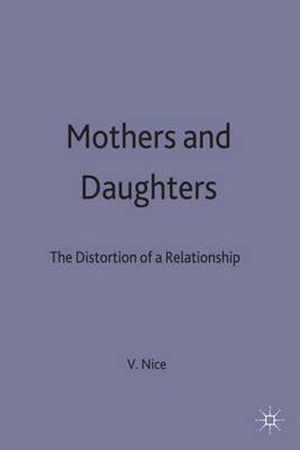 Cover image for Mothers and Daughters: The Distortion of a Relationship