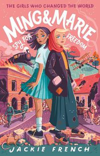 Cover image for Ming and Marie Spy for Freedom  (The Girls Who Changed the World, #2