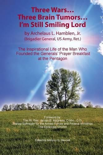 Cover image for Three Wars...Three Brain Tumors...I'm Still Smiling Lord