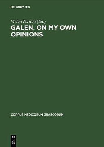 Cover image for Galen. On My Own Opinions