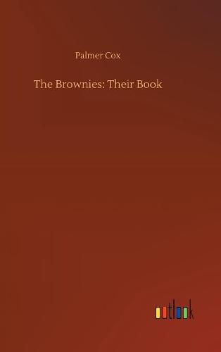 Cover image for The Brownies: Their Book