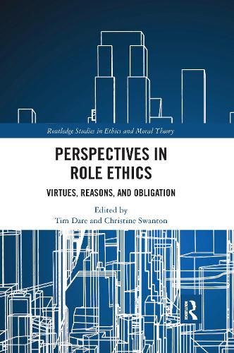 Cover image for Perspectives in Role Ethics: Virtues, Reasons, and Obligation