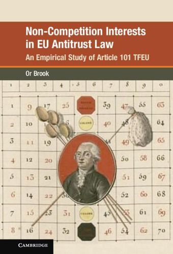 Cover image for Non-Competition Interests in EU Antitrust Law: An Empirical Study of Article 101 TFEU