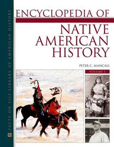 Cover image for Encyclopedia of Native American History 3 Volume Set (Facts on File Library of American History)