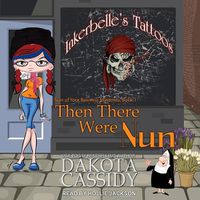 Cover image for Then There Were Nun