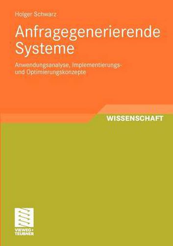 Cover image for Anfragegenerierende Systeme: Anwendungsanalyse, Implementierungs- Und Optimierungskonzepte