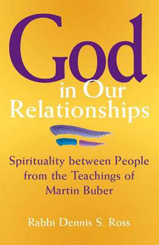 God in Our Relationships: Spirituality between People from the Teachings of Martin Buber